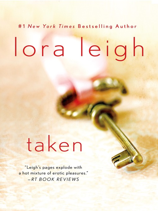 Title details for Taken by Lora Leigh - Available